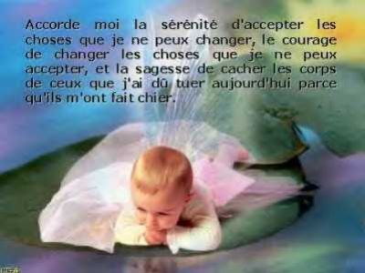 Sérénité,courage ,sagesse...